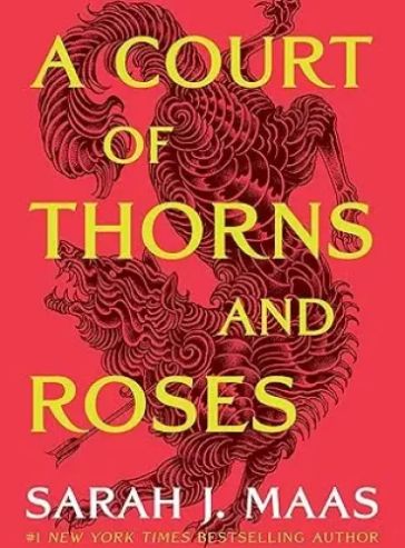 A Court of Thorns and Roses (ACOTAR)