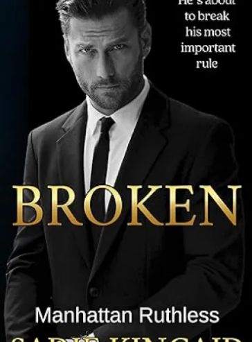 Broken (Manhattan Ruthless Book 1)