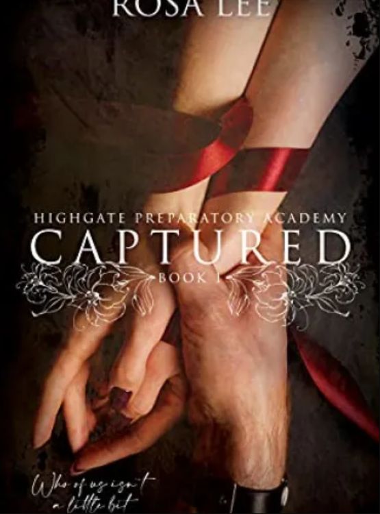 Captured: Highgate Preparatory Academy, Book 1