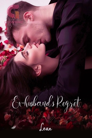 Ex-husband’s Regret (Ryan and Charlotte)