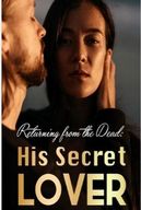 Returning from the Dead: His Secret Lover